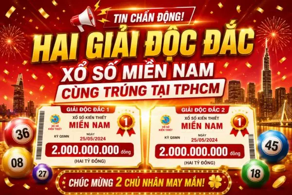 Hai giải độc đắc xổ số miền Nam cùng trúng tại TPHCM