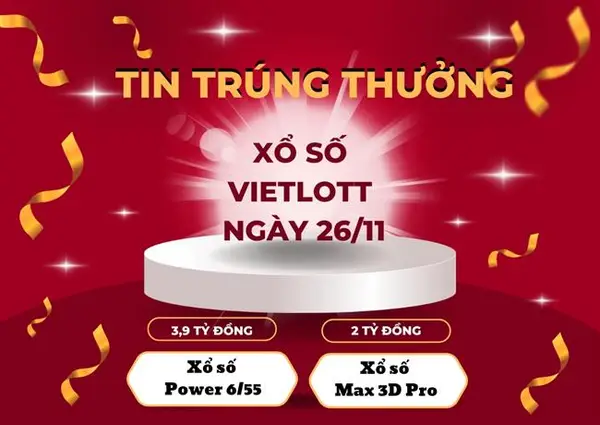 Vietlott ngày 26/11 ghi nhận nhiều khách hàng trúng thưởng lớn