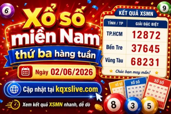 Xổ số miền Nam thứ ba hàng tuần ngày 02/06/2026